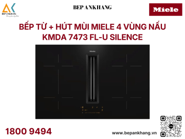 Bếp từ + hút mùi miele 4 vùng nấu KMDA 7473 FL-U Silence